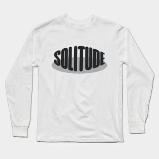 Solitude Long Sleeve T-Shirt
